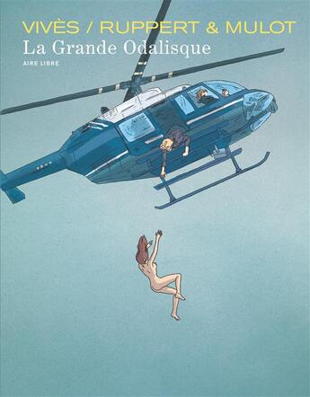 Couverture du livre « La grande odalisque Tome 1 » de Bastien Vives et Jerome Mulot et Florent Ruppert aux éditions Dupuis