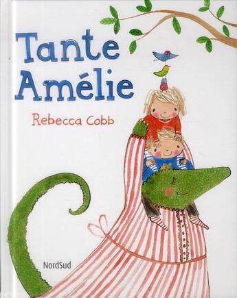 Couverture du livre « Tante Amélie » de Rebecca Cobb aux éditions Nord-sud