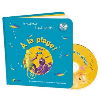 Couverture du livre « A la plage! ; de la musique des tout-petits » de Pitard/Fruteau/Droue aux éditions Fuzeau