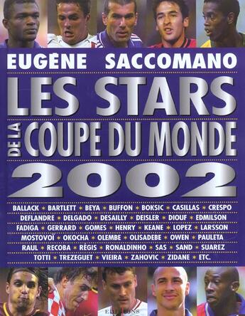 Couverture du livre « Les Stars De La Coupe Du Monde 2002 » de Eugene Saccomano aux éditions Editions 1