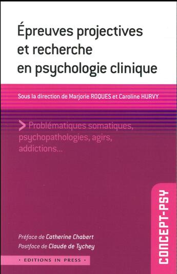 Couverture du livre « Les methodes projectives dans la recherche en psychopathologie » de Hurvy/Roques aux éditions In Press