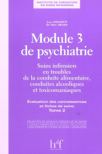 Couverture du livre « Module 3 de psychiatrie tome 2 - evaluation des connaissances et fiches de soins » de Velea/Ciccotti aux éditions Heures De France