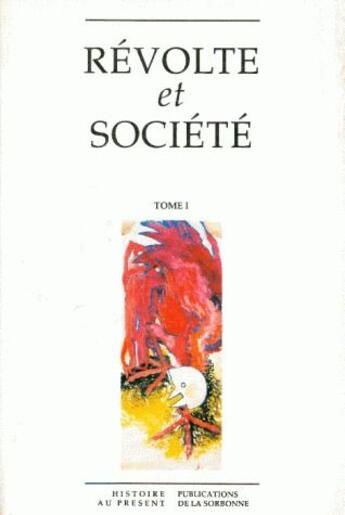 Couverture du livre « Révolte et société. Tome 1 » de Gambrelle et Trebitsch aux éditions Sorbonne Universite Presses