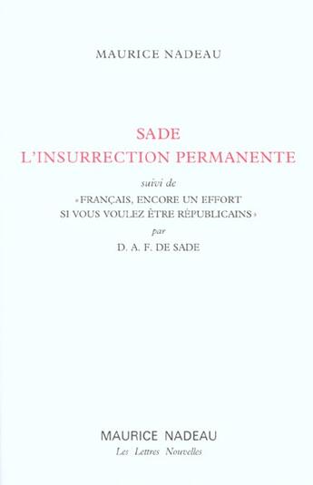 Couverture du livre « Sade ; l'insurrection permanente » de Maurice Nadeau aux éditions Maurice Nadeau