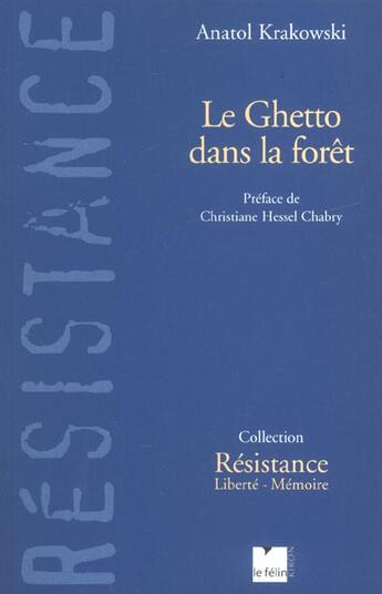 Couverture du livre « Le ghetto dans la foret - resistance en lituanie, 1939-1945 » de Anatol Krakowski aux éditions Felin