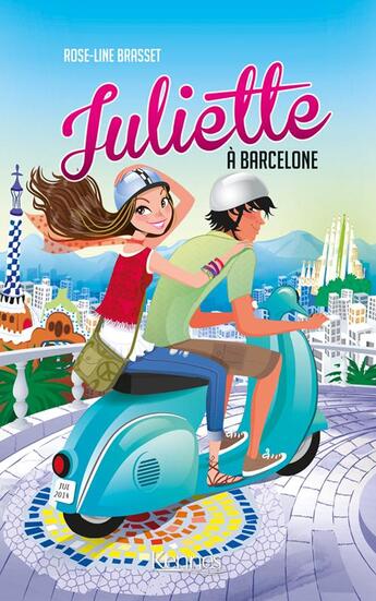 Couverture du livre « Juliette Tome 2 : Juliette à Barcelone » de Rose-Line Brasset aux éditions Les 3 As