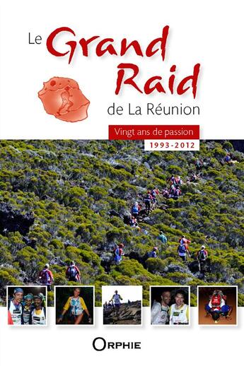 Couverture du livre « Les 20 ans du grand raid » de Pousse Michel aux éditions Orphie