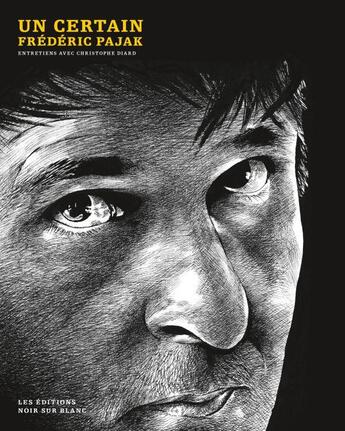 Couverture du livre « Un certain Frédéric Pajak » de Frederic Pajak et Christophe Diard aux éditions Noir Sur Blanc