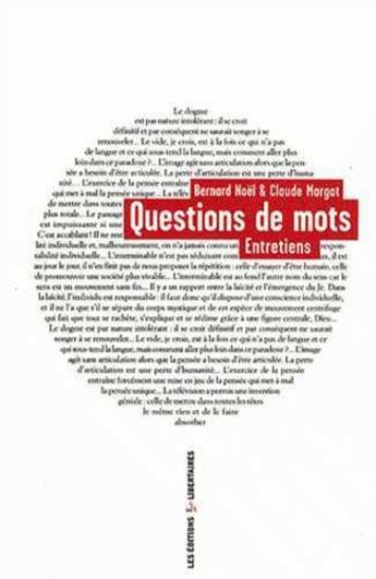 Couverture du livre « Questions de mots ; entretiens » de Noel/Margat aux éditions Editions Libertaires