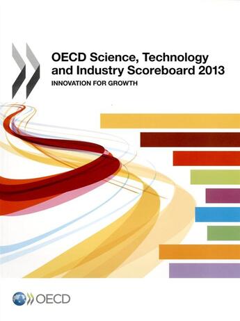 Couverture du livre « OECD science, technology and industry scoreboard 2013 ; innovation for growth » de  aux éditions Ocde