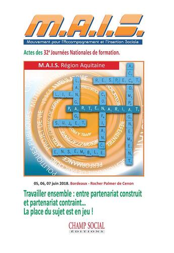 Couverture du livre « Travailler ensemble ; entre partenariat construit et partenariat contraint, la place du sujet est en jeu » de  aux éditions Matrice