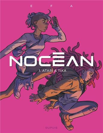 Couverture du livre « Nocéan Tome 1 : Atari & Tika » de Efa aux éditions Dupuis