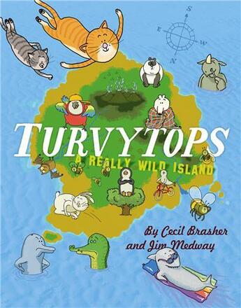 Couverture du livre « Turvytops a really wild island » de Medway/Brasher aux éditions Thames & Hudson