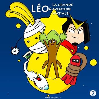 Couverture du livre « Léo et la grande aventure spatiale livre 2 : Au secours ! » de Thomas Haie aux éditions Lulu