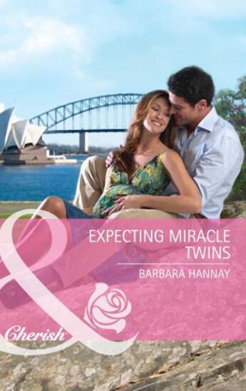 Couverture du livre « Expecting Miracle Twins (Mills & Boon Cherish) » de Barbara Hannay aux éditions Mills & Boon Series