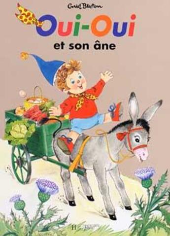 Couverture du livre « Oui-oui et son ane » de Bazin/Blyton aux éditions Hachette Jeunesse