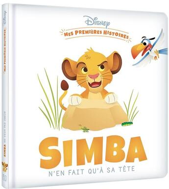 Couverture du livre « Mes premières histoires : Simba n'en fait qu'à sa tête » de Disney aux éditions Disney Hachette