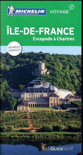 Couverture du livre « Guide vert ile de france,escapades a chartres » de Collectif Michelin aux éditions Michelin