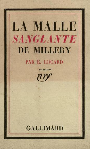 Couverture du livre « La malle sanglante de millery » de Edmond Locard aux éditions Gallimard