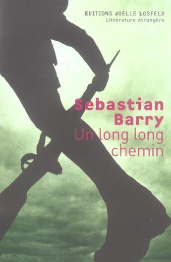 Couverture du livre « Un long long chemin » de Sebastian Barry aux éditions Joelle Losfeld