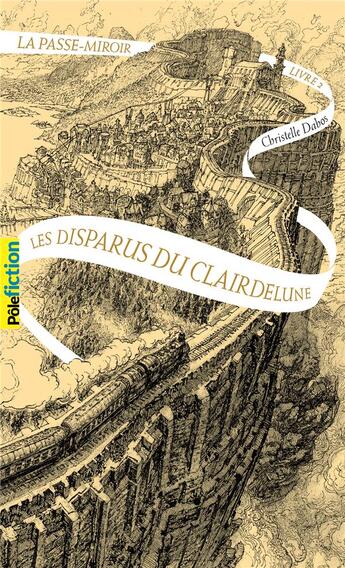 Couverture du livre « La Passe-miroir Tome 2 : les disparus du Clairdelune » de Christelle Dabos aux éditions Gallimard-jeunesse