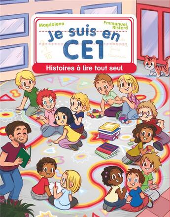 Couverture du livre « Je suis en CE1 : Histoires à lire tout seul » de Emmanuel Ristord et Magdalena aux éditions Pere Castor