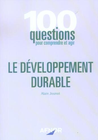 Couverture du livre « Le developpement durable » de Alain Jounot aux éditions Afnor