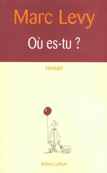 Couverture du livre « Où es-tu » de Marc Levy aux éditions Robert Laffont