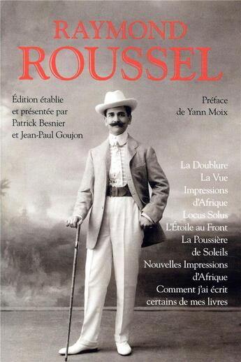 Couverture du livre « La doublure ; la vue ; impressions d'Afrique ; locus solus ; l'étoile au front ; la poussière de sol » de Raymond Roussel aux éditions Bouquins