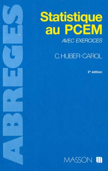 Couverture du livre « Statistique au pcem » de Catherine Huber-Carol aux éditions Elsevier-masson