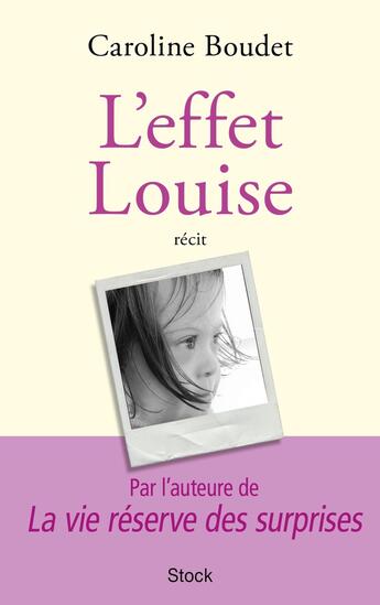 Couverture du livre « L'effet Louise » de Caroline Boudet aux éditions Stock