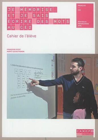 Couverture du livre « Je mémorise... et je sais écrire des mots au CE2 ; cahier de l'élève » de Francoise Picot et Marie-Louise Pignon aux éditions Reseau Canope