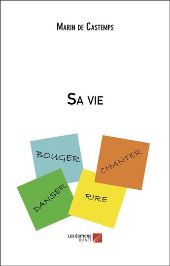 Couverture du livre « Sa vie » de Marin De Castemps aux éditions Editions Du Net