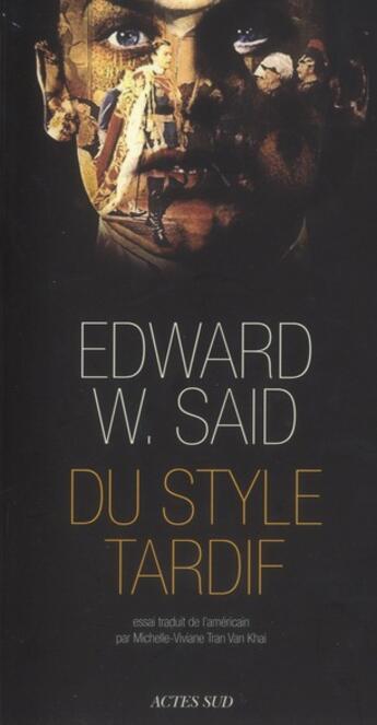 Couverture du livre « Du style tardif » de Edward W. Said aux éditions Actes Sud