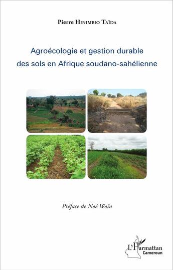 Couverture du livre « Agroécologie et gestion durable des sols en Afrique soudano-sahélienne » de Pierre Hinimbio Taïda aux éditions L'harmattan