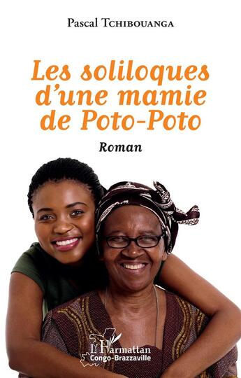 Couverture du livre « Les soliloques d'une mamie de poto-poto » de Pascal Tchibouanga aux éditions L'harmattan