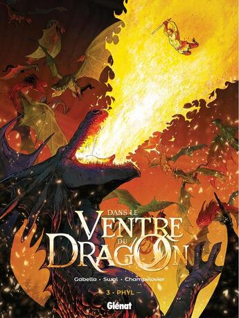 Couverture du livre « Dans le ventre du dragon Tome 3 : Phyl » de Christophe Swal et Matthieu Gabella aux éditions Glenat