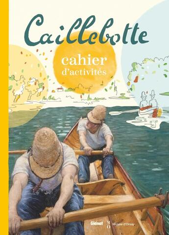 Couverture du livre « Cahier d'activités Caillebotte » de Caroline Laffon et Samantha Remy aux éditions Glenat Jeunesse