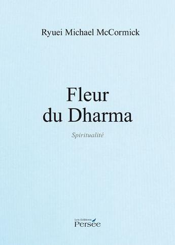 Couverture du livre « Fleur du dharma » de Mccormick aux éditions Persee