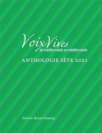 Couverture du livre « Voix vives de Méditerranee en Méditerranee : anthologie Sète 2021 » de  aux éditions Bruno Doucey