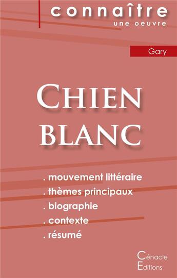 Couverture du livre « Chien blanc, de Romain Gary » de  aux éditions Editions Du Cenacle