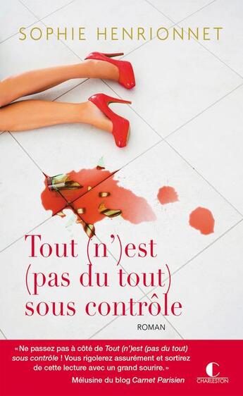 Couverture du livre « Tout (n')est (pas du tout) sous contrôle » de Sophie Henrionnet aux éditions Charleston