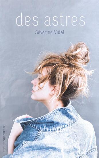 Couverture du livre « Des astres » de Severine Vidal aux éditions Sarbacane