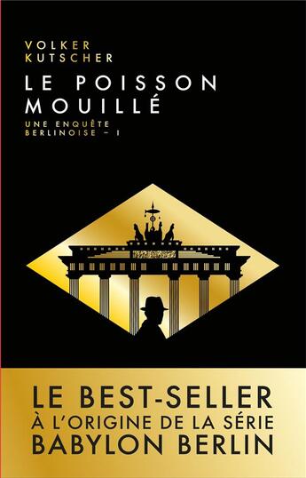 Couverture du livre « Une enquête berlinoise : Le poisson mouillé » de Volker Kutscher aux éditions Nouveau Monde