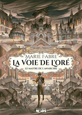 Couverture du livre « La Voie de l'Oré : Le Maître de l'Anarchie » de Marie Fabre aux éditions Mnemos