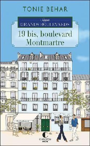 Couverture du livre « 19 bis, boulevard Montmartre » de Tonie Behar aux éditions Charleston