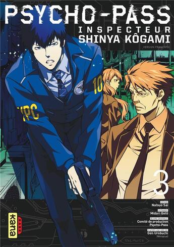 Couverture du livre « Psycho-pass ; inspecteur Shinya Kôgami Tome 3 » de Midori Goto et Natsuo Sai aux éditions Kana