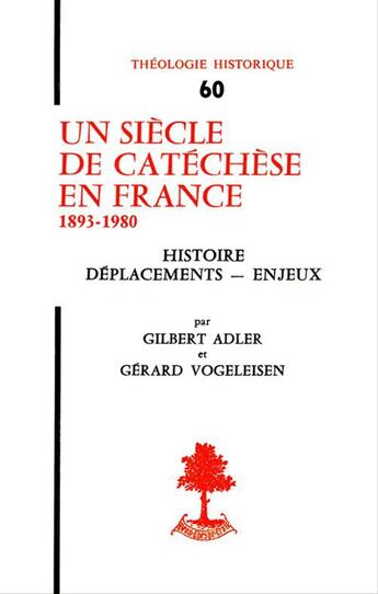 Couverture du livre « Un siecle de catechese en france » de Adler/Vogeleisen aux éditions Beauchesne Editeur