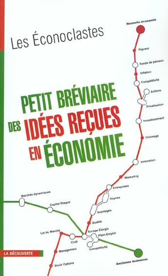 Couverture du livre « Petit Breviaire Des Idees Recues En Economie » de Les Econoclastes aux éditions La Decouverte