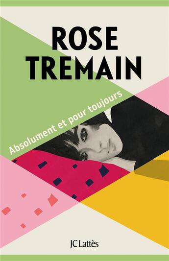 Couverture du livre « Absolument et pour toujours » de Rose Tremain aux éditions Lattes